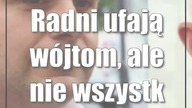 Radni ufają wójtom, ale nie wszystkim