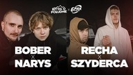 BOBER x NARYS vs RECHA x SZYDERCA | BOP2vs2 by 6PAK (PÓŁFINAŁ)