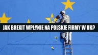 Jak BREXIT wpłynie na polskie firmy w UK?