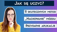 Jak się uczyć, żeby się nauczyć? 11 skutecznych sposobów!
