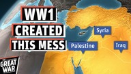How the First World War Created the Middle East Conflicts (Documentary)