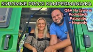 Q&A część 2 na żywo z nagrodami, o podróżach, van life, kamperach i Patronite 