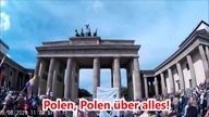 Polen, Polen über alles!