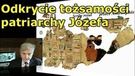 Odkrycie tożsamości patriarchy Józefa - wywiad z prof.  Davidovitsem