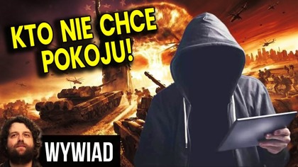 Kto Nie Chce Pokoju? Prawda Jest Bardziej Złożona Niż Się Wydaje! - Wywiad Analiza Ator