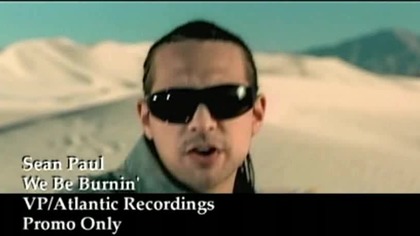 We Be Burning - Sean Paul