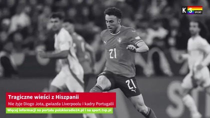 Tragiczne wieści napłynęły z Hiszpanii. W czwartkowy poranek niedaleko miasta Zamora w wypadku samochodowym zginął grający w Liverpoolu i reprezentacji Portugalii Diogo Jota. Piłkarz miał 28 lat.

Więcej: https://polskieradio24.pl/artykul/3546067,tragiczne-wiesci-z-hiszpanii-nie-zyje-diogo-jota-gwiazda-liverpoolu-i-kadry-portugalii
-------------------------------------
Oglądaj nasz wydarzeń sportowych dostępny sportowych antenach KSTV.
Więcej informacji na portalu: https://polskieradio24.pl i na https://sport.tvp.pl

WSZYSTKIE PRAWA ZASTRZEŻONE