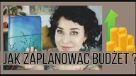 JAK ZAPLANOWAĆ BUDŻET I ODZYSKAĆ KONTROLĘ NAD WYDATKAMI