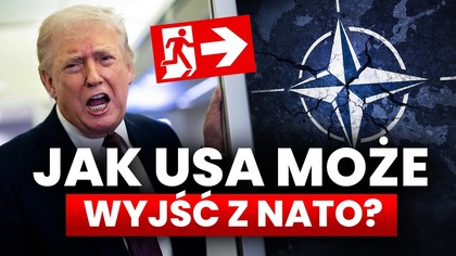 TRUMP zdecyduje o wyjściu z NATO? Analizujemy, jak może to zrobić