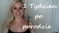 1 Tydzien po porodzie