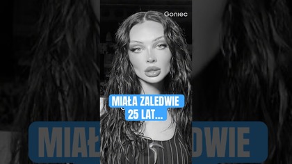 POLSKA INFLUENCERKA NIE ŻYJE.  MIAŁA ZALEDWIE 25 LAT