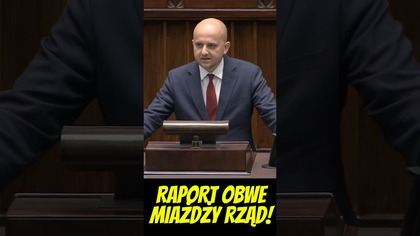  Raport OBWE miażdży rząd Tuska!