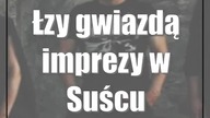 Łzy gwiazdą imprezy w Suścu