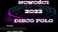 DISCO POLO 2022 STYCZEŃ