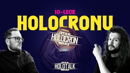 10-lecie kanału HOLOCRON HOLOTALK