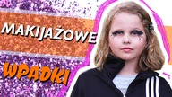 MAKIJAŻOWE WPADKI MŁODOŚCI