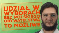 Udział w wyborach bez polskiego obywatelstwa! O co chodzi?