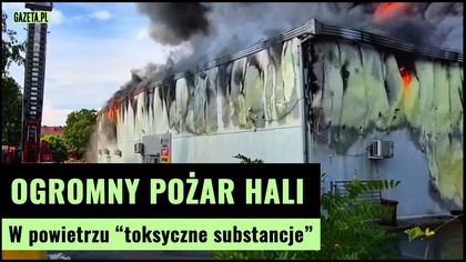 Kolejny pożar! Spłonęła hala w Kędzierzynie-Koźlu | Gazeta.pl