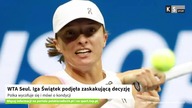 WTA Seul.  Iga Świątek podjęła zaskakującą decyzję.  Polka wycofuje się i mówi o kondycji [KS Sport]