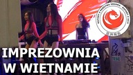 Największa imprezownia w Wietnamie - Wietnam #1