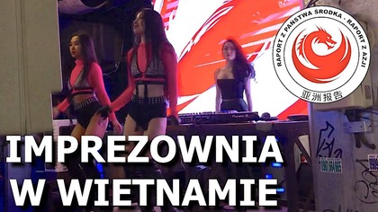 Największa imprezownia w Wietnamie - Wietnam #1