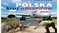 Janusz Szewczak - Polska Kraj Absurdów