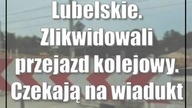 Lubelskie.  Zlikwidowali przejazd kolejowy.  Czekają na wiadukt