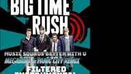 Big Time Rush -Music Sounds Better With U (MegaMan & Panic City Remix) (Filtered Instrumental) (UVR)