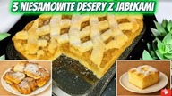 Zobacz 3 pomysły na desery z jabłkami, które pokochasz!  Szybkie, proste i przepyszne!