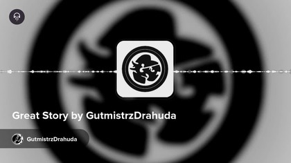 Great Story by GutmistrzDrahuda