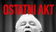 KACZYŃSKI GRA OSTATNI AKT