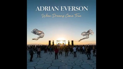 Adrian Everson - When Dreams Come True