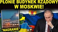 POŻAR TUŻ OBOK KREMLA - ogień w centrum Moskwy (WOJNA UKRAINA ROSJA)