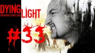 Misje poboczne #33 | Dying Light