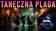 Taneczna Plaga Strasburga - niezwykła anomalia XVI wieku