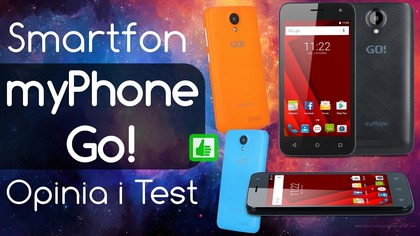 Smartfon Myphone Go! - Opinia