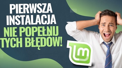 Linux Mint  poradnik instalacji krok po kroku: pobieranie, pendrive, konfiguracja