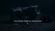 CZY KAŻDY POLAK JEST ANTYSEMITĄ ¿! mp4 686x432
