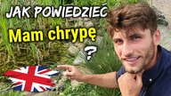 Jak powiedzieć: Mam chrypkę - Skuteczna Nauka Języka Angielskiego