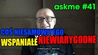 Askme #41 (Pytania i Odpowiedzi)