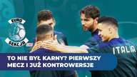 Euro 2020.  Dlaczego to nie był rzut karny?! Pierwszy mecz i wielka kontrowersja [EuroSekcja Live ]