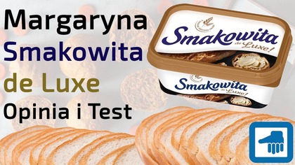 Margaryna Smakowita De Luxe - Opinia