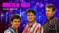Mister Dex - Czułe Słówka
