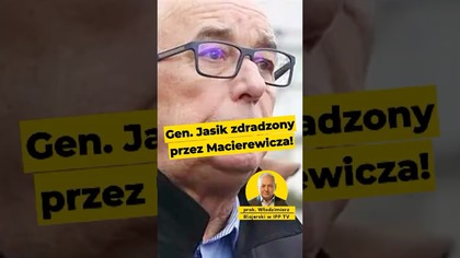 Gen.  Jasik zdradzony przez Macierewicza! Prok.  Blajerski w #ipptvnażywo #macierewicz