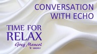 Greg Mancol & ameros - CONVERSATION WITH ECHO (new CD - Chillout , Romantic & Relaxing Music)