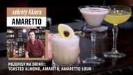 Likier Amaretto - jak pić? | Przepisy na drinki z Amaretto: Toasted Almond, Amarita, Amaretto Sour