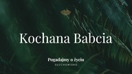 Słuchowisko.  Pogadajmy o życiu - #149 Kochana Babcia