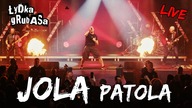 ŁYDKA GRUBASA - JOLA PATOLA (2024) (live)