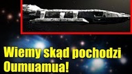 Astronomowie znają pochodzenie obiektu Oumuamua! Czy stworzyli go Obcy?
