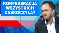 Czy Konfederacja zaskoczyła wszystkich? | W.  Tumanowicz
